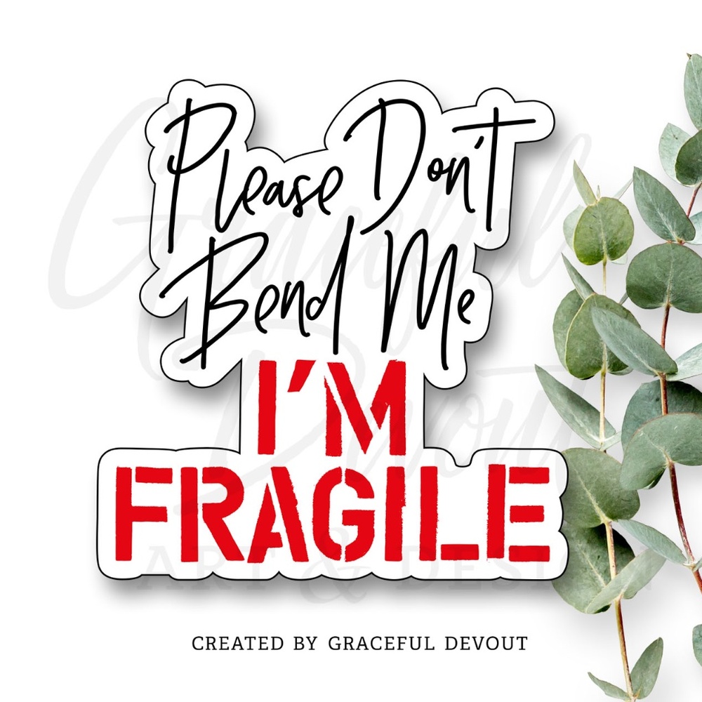 Please Don’t Bend Me I’m FRAGILE - 2" (inches) (96ct.) Stickers